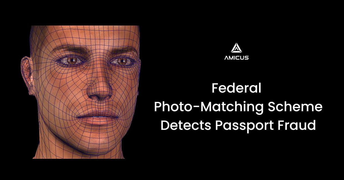 Federal Photo-Matching Scheme Detects Passport Fraud